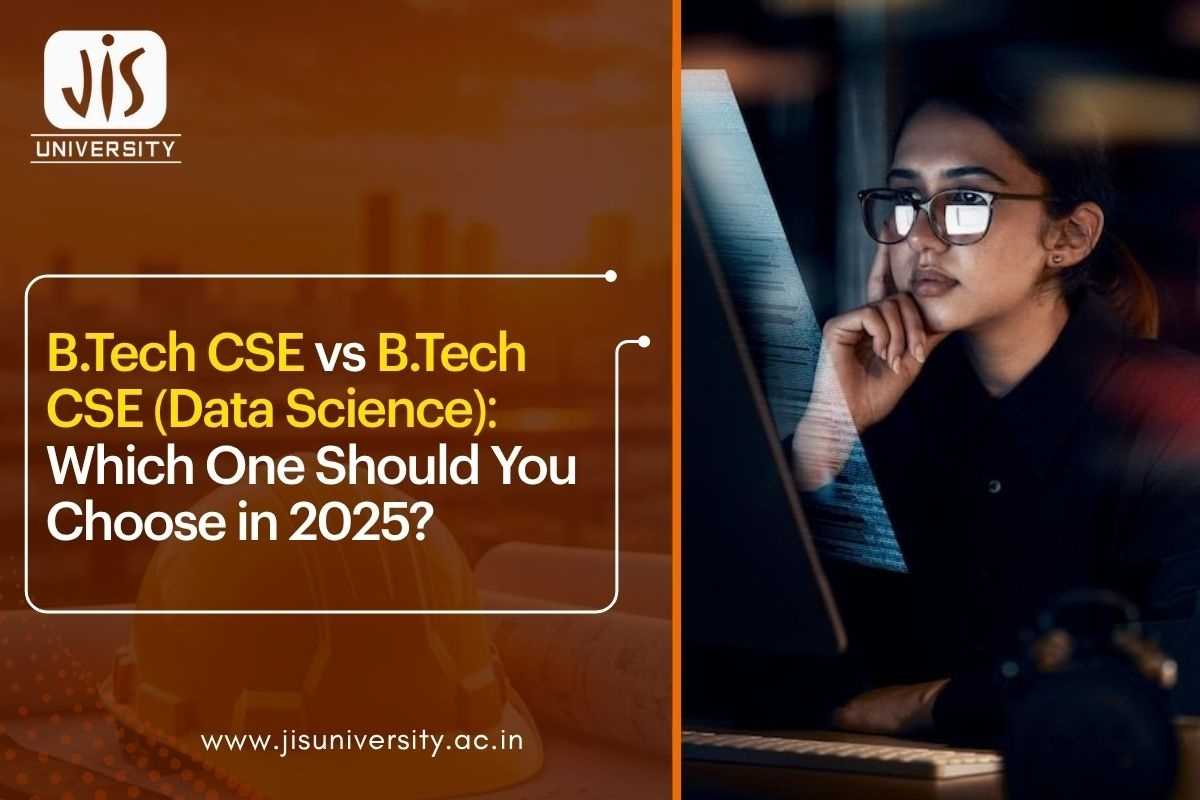 B.Tech CSE vs B.Tech CSE (Data Science): Which One Should You Choose in 2026?